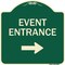 Signmission Event Entrance With Right Arrow Heavy-Gauge Aluminum Architectural Sign, 18" H, G-1818-24088 A-DES-G-1818-24088 - alternate 1